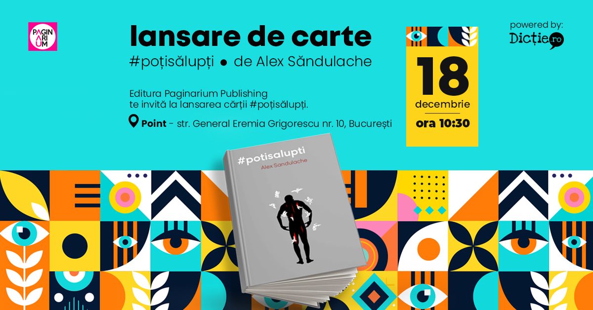 Cum a fost lansarea cărții #poțisălupți, de Alex Săndulache